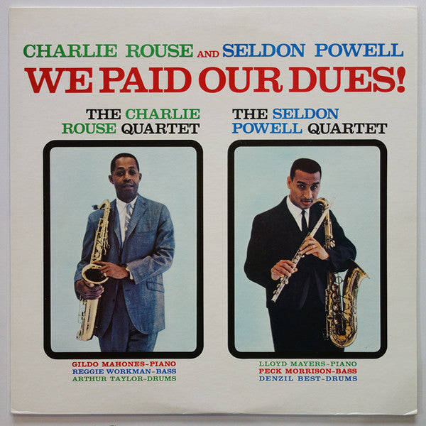 We Paid Our Dues!