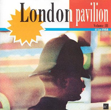 London Pavilion Volume III