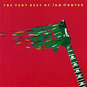 The Very Best Of Ian Hunter