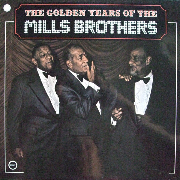 The Golden Years Of The Mills Brothers