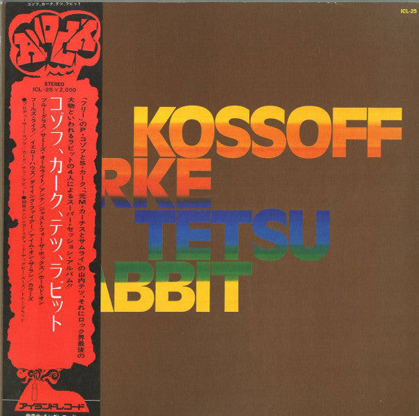 Kossoff / Kirke / Tetsu / Rabbit