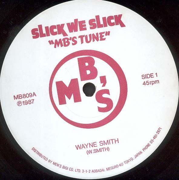 Slick We Slick "MB's Tune"