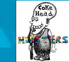 Coke Head Hipsters