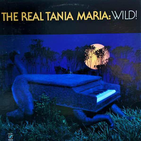 The Real Tania Maria: Wild!