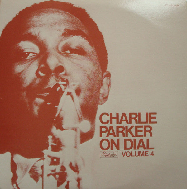 Master Release: Charlie Parker On Dial Volume 4 by Charlie Parker