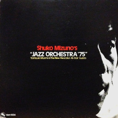 Shuko Mizuno's "Jazz Orchestra '75" = ジャズ・オーケストラ'75