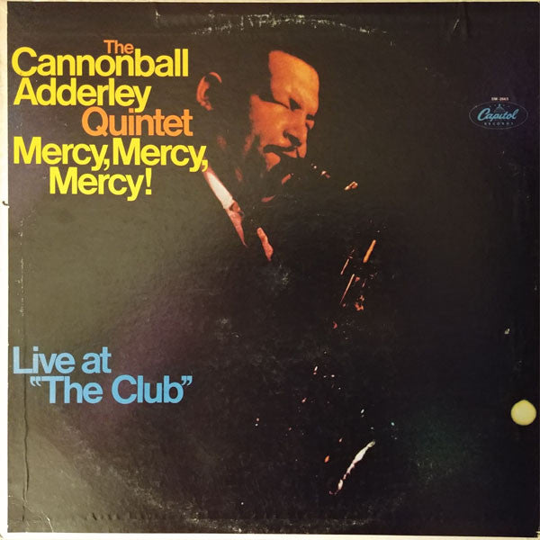 Mercy, Mercy, Mercy! Live At "The Club"