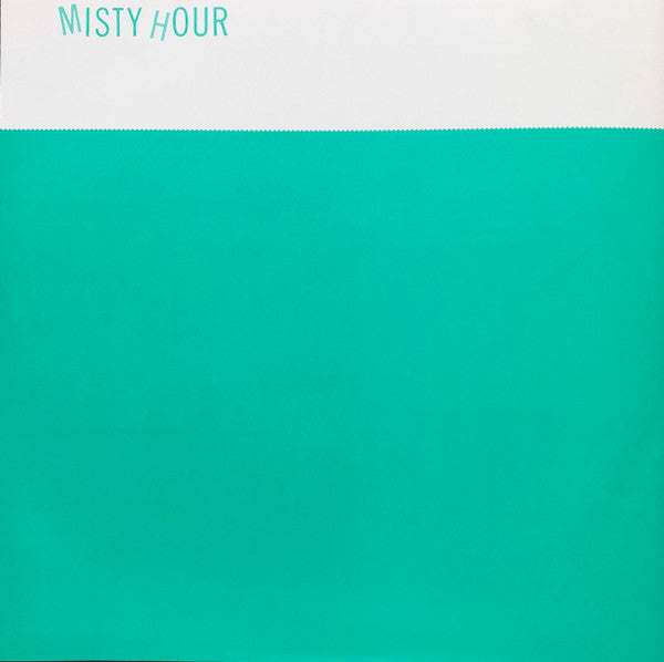 ミスティー・アワー = Misty Hour