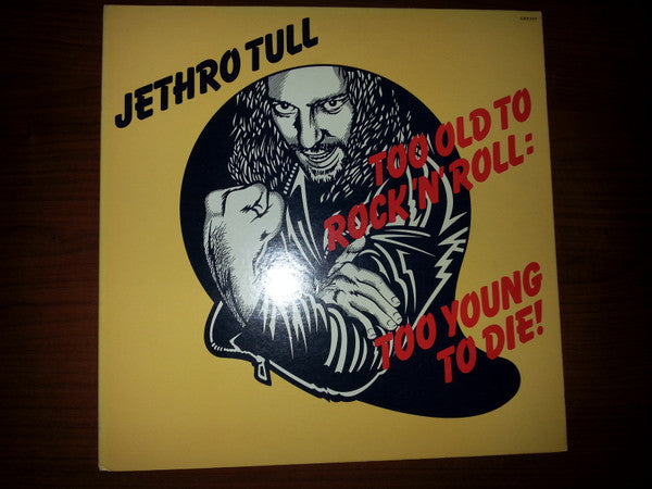 Too Old To Rock 'N' Roll: Too Young To Die! = ロックン・ロールにゃ老だけど死ぬにはチョイと若すぎる