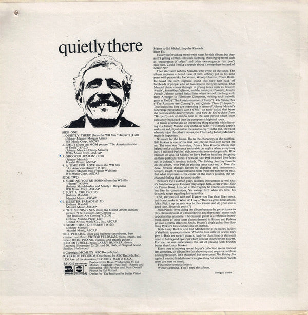 Quietly There