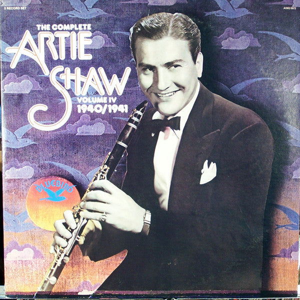 The Complete Artie Shaw Volume IV 1940/1941