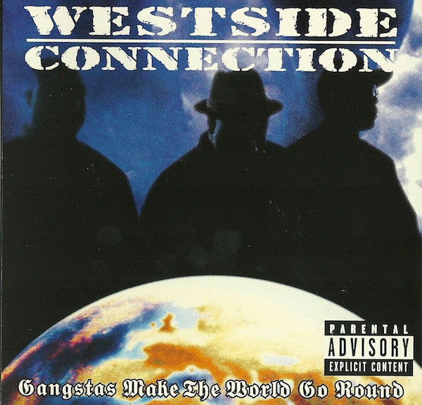 Gangstas Make The World Go Round