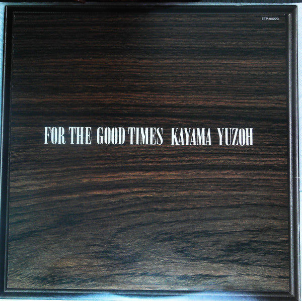 For The Good Times