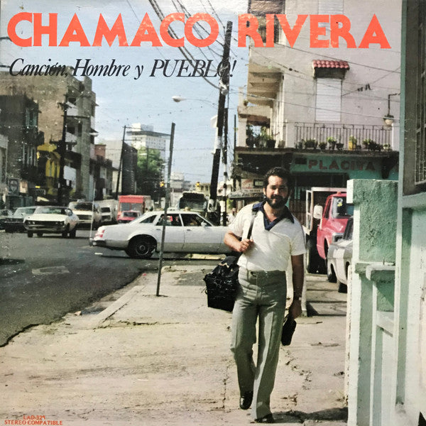 Master Release: Canción, Hombre y PUEBLO! by Chamaco Rivera