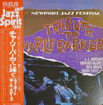 Tribute To Charlie Parker From The Newport Jazz Festival