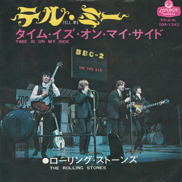 テル・ミー = Tell Me / Time Is On My Side