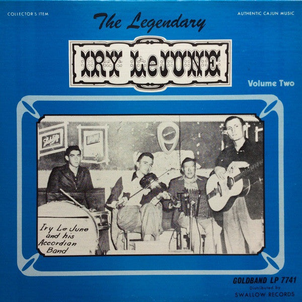 The Legendary Iry LeJune Vol. 2