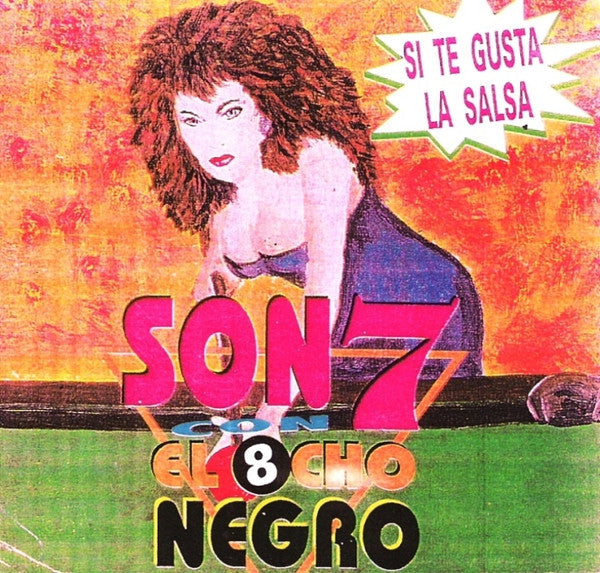 Master Release: Si Te Gusta La Salsa by Son Siete Con El 8 Negro