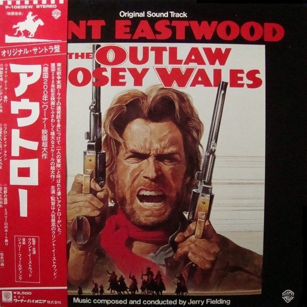 Master Release: The Outlaw Josey Wales (Original Sound Track) by Jerry Fielding