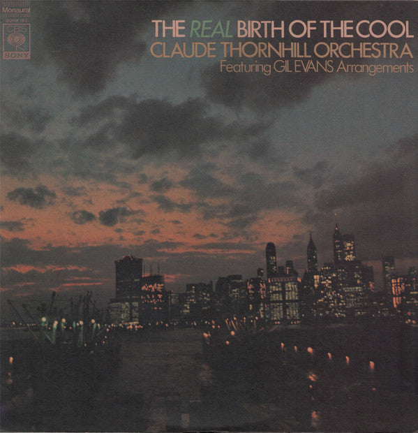 The Real Birth Of The Cool (Featuring Gil Evans Arrangements)