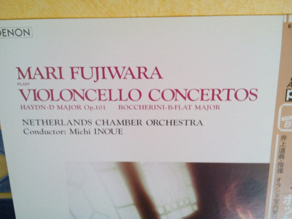 Mari Fujiwara Plays Violoncello Concertos - Haydn & Boccherini