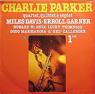 Charlie Parker Quartet, Quintet & Septet (Vol. 1)