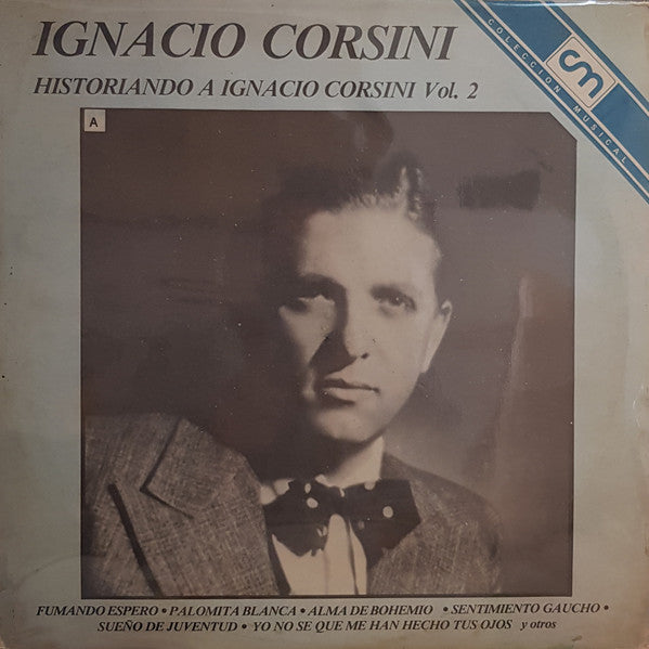 Historiando A Ignacio Corsini Vol. 2