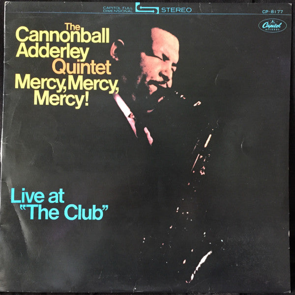 Mercy, Mercy, Mercy! - Live At "The Club"