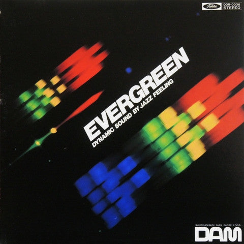 Evergreen = エヴァーグリーン