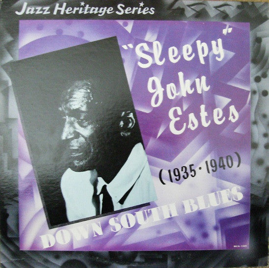 Master Release: Down South Blues (1935-1940) by Sleepy John Estes