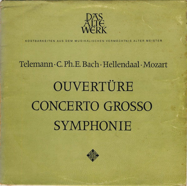 Overtüre • Concerto Grosso • Symphonie