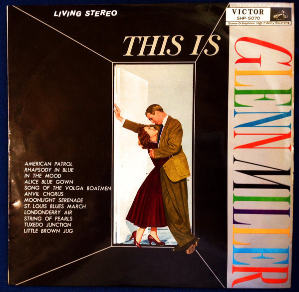This is Glenn Miller. The Authentic Sound Of The New Glenn Miller Orchestra Today