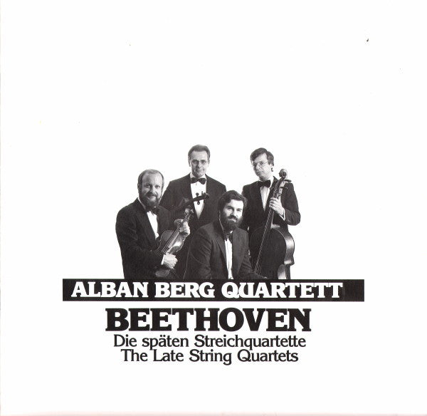 Die Späten Streichquartette = The Late String Quartets