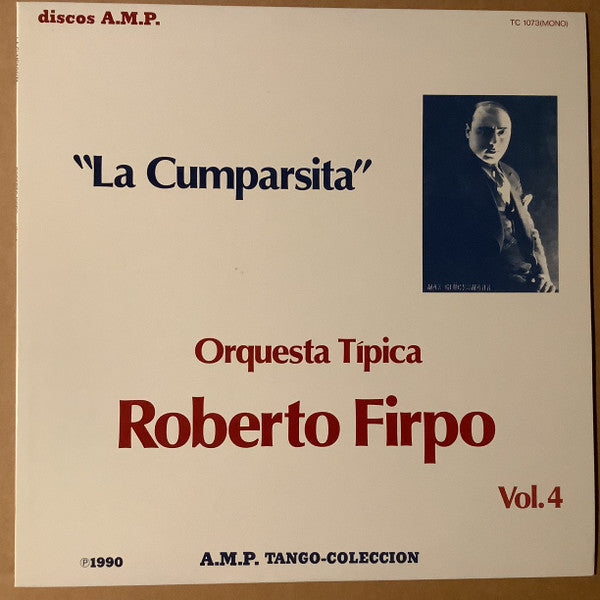 “La Cumparsita” Orquesta Tipica Roberto Firpo Vol. 4