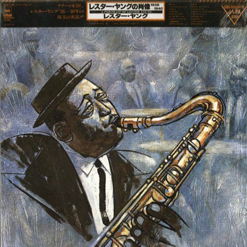 A Portrait Of Lester Young 1936-1940