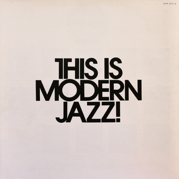 This Is Modern Jazz!