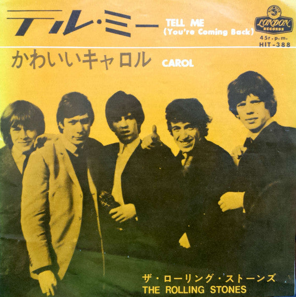 Tell Me (You're Coming Back) / Carol