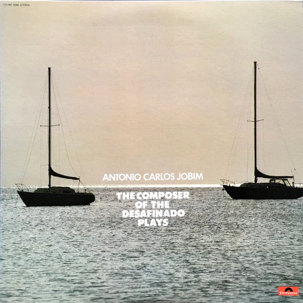 The Composer Of Desafinado, Plays
