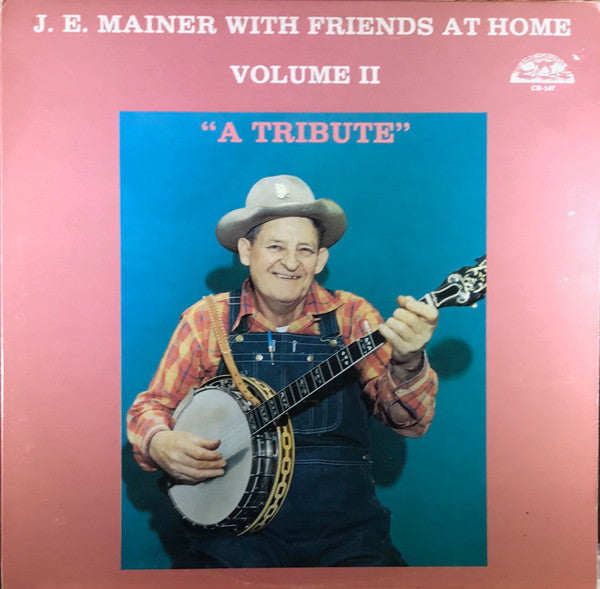 J.E. Mainer With Friends At Home Volume 2