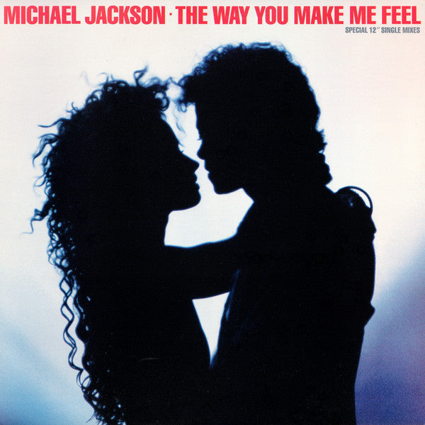 The Way You Make Me Feel