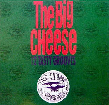 The Big Cheese (12 Tasty Grooves)