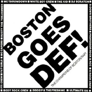 Boston Goes Def! (The Champions Of Boston Rap!)