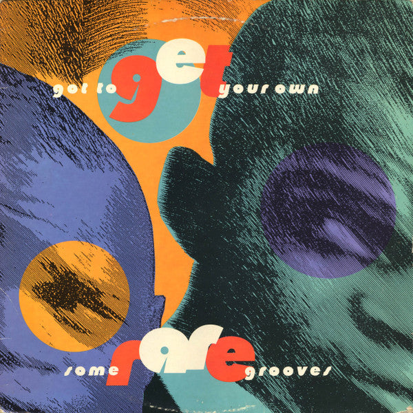 Got To Get Your Own (Some Rare Grooves)
