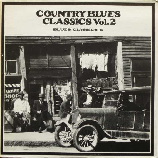 Country Blues Classics Volume 2