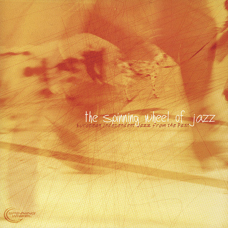 The Spinning Wheel Of Jazz