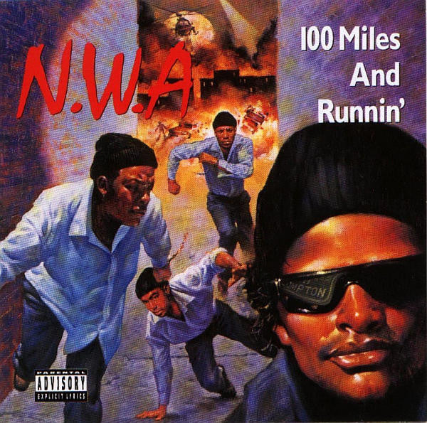 100 Miles And Runnin'