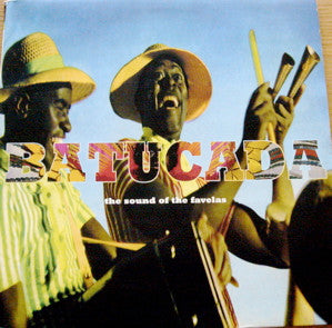 Batucada: The Sound Of The Favelas