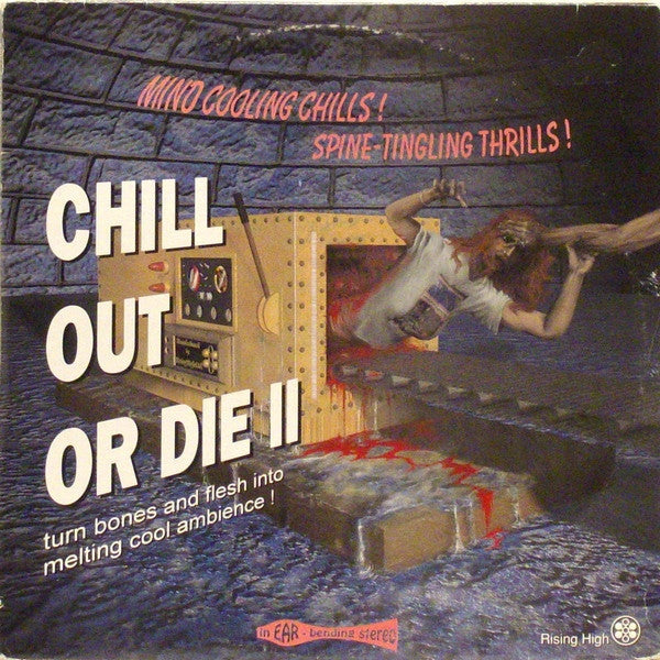 Chill Out Or Die II