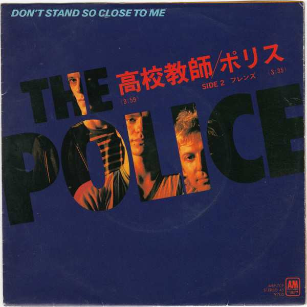 Don't Stand So Close To Me