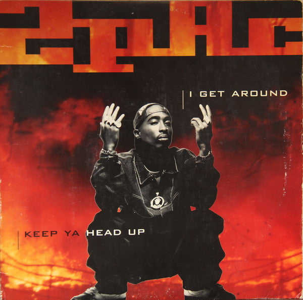 I Get Around / Keep Ya Head Up